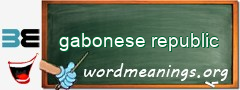 WordMeaning blackboard for gabonese republic